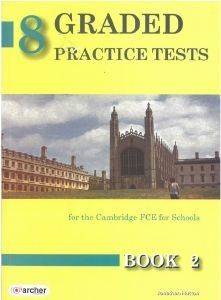 GRADED PRACTICE TESTS BOOK 2 GRADED PRACTICE TESTS BOOK 2