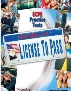MICHIGAN LICENSE TO PASS ECPE PRACTICE TESTS MICHIGAN LICENSE TO PASS ECPE PRACTICE TESTS