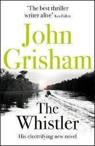 GRISHAM JOHN THE WHISTLER
