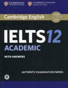 CAMBRIDGE IELTS ACADEMIC 12 SELF STUDY PACK WITH ANSWERS WITH AUDIO CAMBRIDGE IELTS ACADEMIC 12 SELF STUDY PACK WITH ANSWERS WITH AUDIO