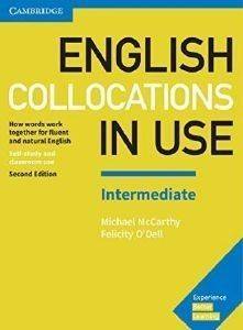ENGLISH COLLOCATIONS IN USE INTERMEDIATE STUDENTS BOOK WITH ANSWERS 2ND ED ENGLISH COLLOCATIONS IN USE INTERMEDIATE STUDENTS BOOK WITH ANSWERS 2ND ED