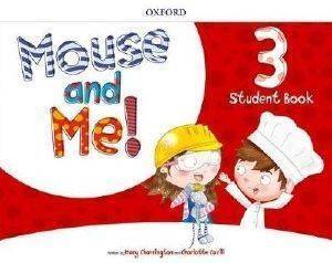 MOUSE AND ME 3 STUDENS BOOK ( + STICKERS & POP OUTS)