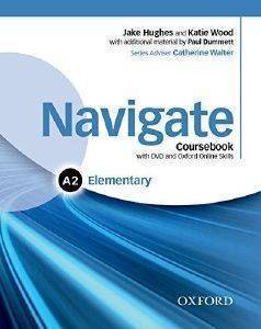 NAVIGATE A2 ELEMENTARY STUDENS BOOK (+ E-BOOK + DVD ROM + ON LINE SKILLS PRACTICE)
