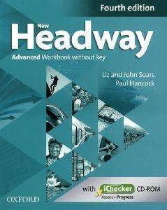 NEW HEADWAY ADVANCED WORKBOOK (+ iCHECKER) 4TH ED NEW HEADWAY ADVANCED WORKBOOK (+ iCHECKER) 4TH ED