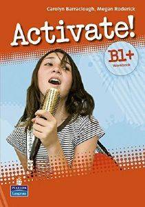 ACTIVATE B1+ WORKBOOK (+ CD-ROM) ACTIVATE B1+ WORKBOOK (+ CD-ROM)