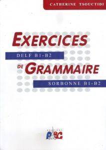 EXERCICES DE GRAMMAIRE B1- B2 METHODE