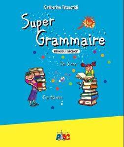 SUPER GRAMMAIRE POUR LES MOYENS