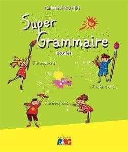 SUPER GRAMMAIRE POUR LES PETITS