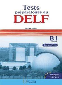 TEST PREPARATOIRES AU DELF B1 ECRIT METHODE