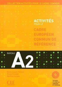 ACTIVITES POUR LE CADRE COMMUN A2 METHODE (+ CD) (+ CORRIGE)