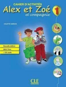 ALEX ET ZOE 1 CAHIER (+ CD) N/E ALEX ET ZOE 1 CAHIER (+ CD) N/E