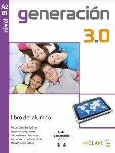 GENERACION 3.0 A2 + B1 ALUMNO (+ AUDIO DESCARGABLE)