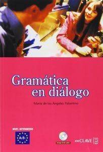 GRAMATICA EN DIALOGO A2 + B1 N/E