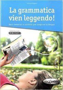 GRAMMATICA VIEN LEGGENDO B1 + B2 GRAMMATICA VIEN LEGGENDO B1 + B2