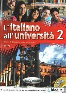 L\'ITALIANO ALL UNIVERSITA 2 STUDENTE (+ AUDIO CD)