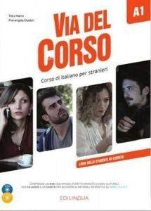 VIA DEL CORSO A1 STUDENTE ED ESERCIZI (+ CD + DVD)