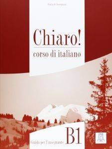 CHIARO! B1 GUIDA INSEGNANTE