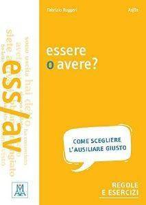 ESSERE O AVERE? A1 / B1