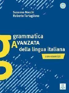 GRAMMATICA AVANZATA DELLA LINGUA ITALIANA CON ESERCIZI