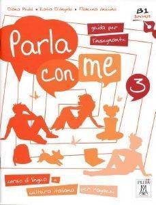 PARLA CON ME 3 GUIDA INSEGNANTE PARLA CON ME 3 GUIDA INSEGNANTE