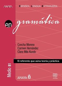 EN GRAMATICA B1 MEDIO CON SOLUCIONES N/E EN GRAMATICA B1 MEDIO CON SOLUCIONES N/E