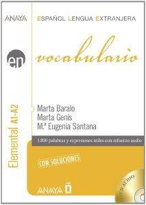 EN VOCABULARIO A1 + A2 ELEMENTAL CON SOLUCIONES N/E EN VOCABULARIO A1 + A2 ELEMENTAL CON SOLUCIONES N/E