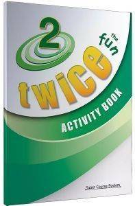 TWICE THE FUN 2 ACTIVITY BOOK TWICE THE FUN 2 ACTIVITY BOOK