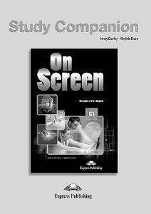 ON SCREEN C1 STUDY COMPANION VIRGINIA EVANS, JENNY DOOLEY