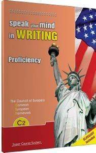 SPEAK YOUR MIND IN WRITING C2
