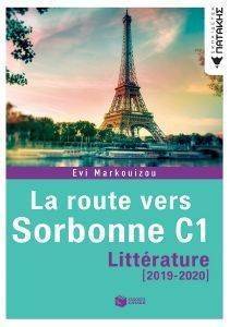 LE ROUTE VERS SORBONNE LITTERATURE C1 2019-2020 LE ROUTE VERS SORBONNE LITTERATURE C1 2019-2020