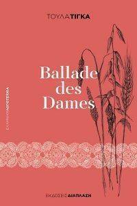 BALLADE DES DAMES BALLADE DES DAMES
