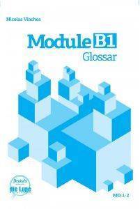 MODULE B1 GLOSSAR MODULE B1 GLOSSAR
