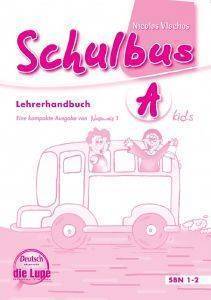 SCHULBUS KIDS A LEHRERHANDBUCH SCHULBUS KIDS A LEHRERHANDBUCH