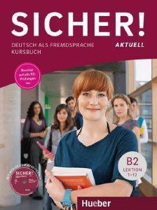 SICHER AKTUELL B2 KURSBUCH