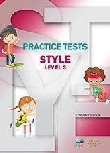 PRACTICE TESTS STYLE LEVEL 3 STUDENTS BOOK