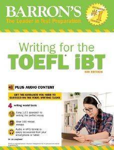 BARRONS WRITING FOR THE TOEFL IBT (+ MP3 Pack) 6TH ED BARRONS WRITING FOR THE TOEFL IBT (+ MP3 Pack) 6TH ED