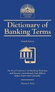 DICTIONARY OF BANKING TERMS 6TH ED