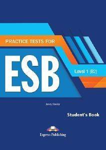 PRACTICE TESTS 1 ESB B2 STUDENTS BOOK (+ DIGIBOOKS APP) PRACTICE TESTS 1 ESB B2 STUDENTS BOOK (+ DIGIBOOKS APP)