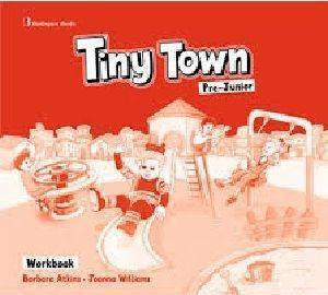 TINY TOWN PRE-JUNIOR WORKBOOK TINY TOWN PRE-JUNIOR WORKBOOK