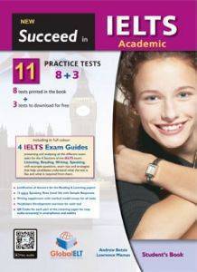 NEW SUCCEED IN IELTS ACADEMIC 11(8+3) PRACTICE TESTS SUDENTS BOOK NEW SUCCEED IN IELTS ACADEMIC 11(8+3) PRACTICE TESTS SUDENTS BOOK