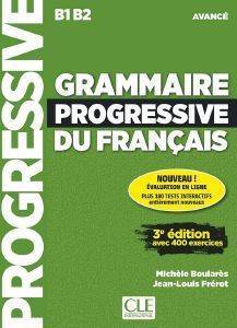 GRAMMAIRE PROGRESSIVE FRANCAIS AVANCE (+ APPLI - WEB) (+400 EXERCISES) 2ND UPDATED GRAMMAIRE PROGRESSIVE FRANCAIS AVANCE (+ APPLI - WEB) (+400 EXERCISES) 2ND UPDATED