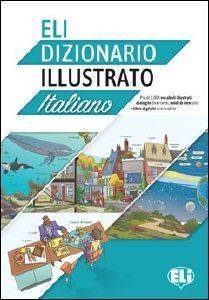 ELI DIZIONARIO ILLUSTRATO ITALIANO ELI DIZIONARIO ILLUSTRATO ITALIANO