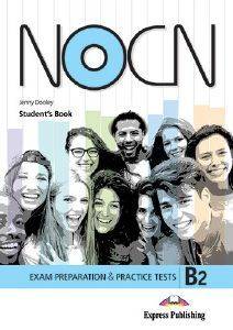 PREPARATION & PRACTICE TESTS FOR NOCN EXAM STUDENTS BOOK (+ DIGIBOOK APP.) PREPARATION & PRACTICE TESTS FOR NOCN EXAM STUDENTS BOOK (+ DIGIBOOK APP.)