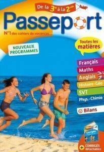 PASSEPORT TOUTES LES MATIERES - DE LA 3E A LA 2DE