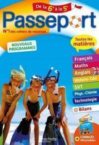 PASSEPORT TOUTES LES MATIERES - DE LA 6E A LA 5E