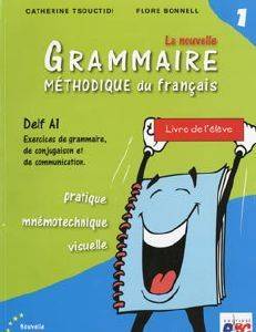 LA NOUVELLE GRAMMAIRE METHODIQUE DU FRANCAIS 1 A1 METHODE