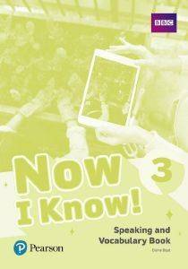 NOW I KNOW 3 SPEAKING & VOCABULARY BOOK