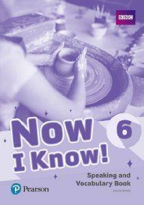 NOW I KNOW 6 SPEAKING & VOCABULARY BOOK
