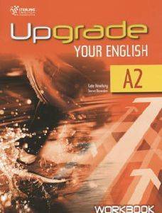 UPGRADE YOUR ENGLISH A2 WORKBOOK
