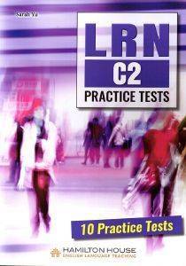 LRN C2 PRACTICE TESTS STUDENTS BOOK LRN C2 PRACTICE TESTS STUDENTS BOOK